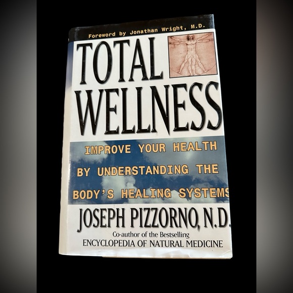 Total Wellness: Improve your health by understanding the body’s healing systems - Picture 1 of 6